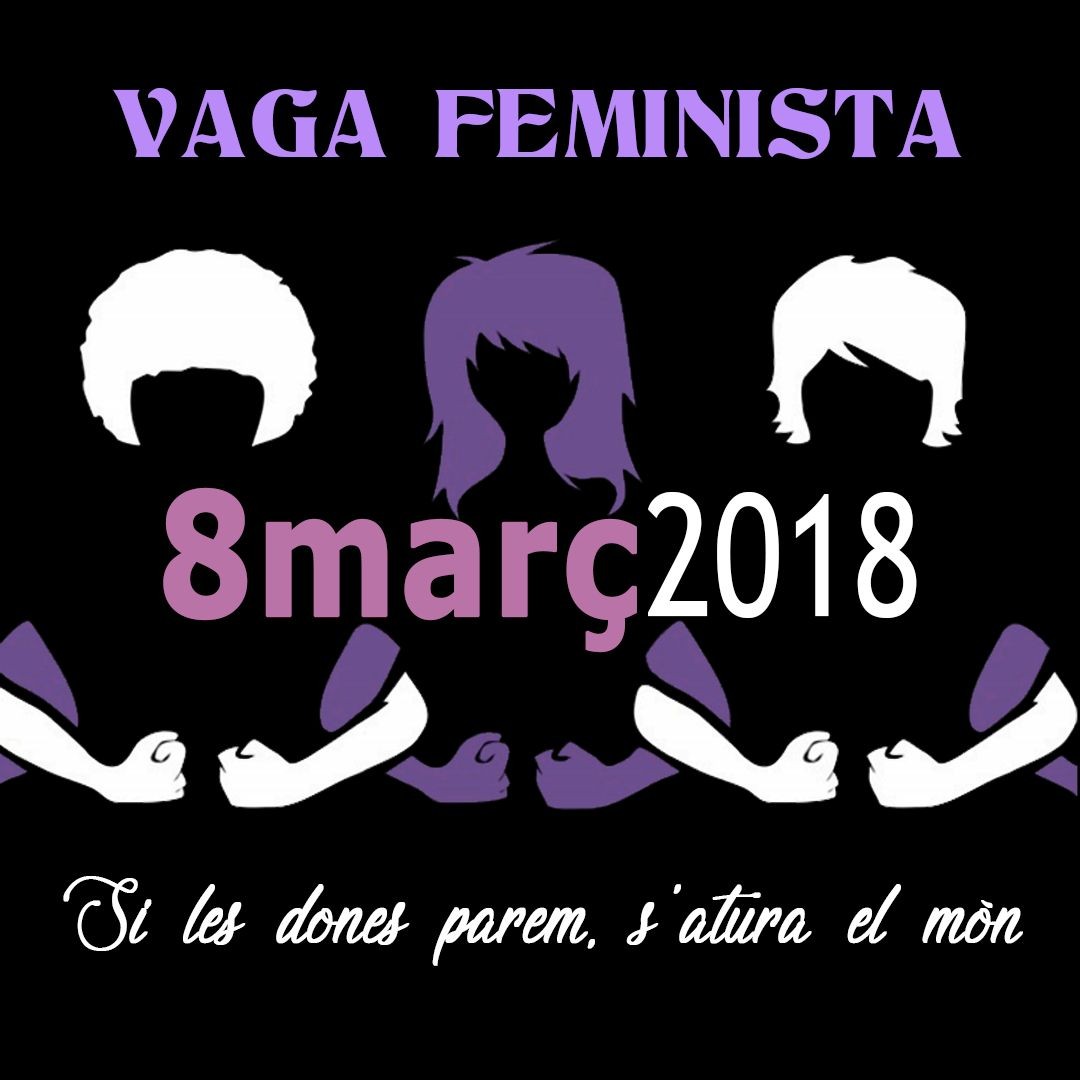 Vaga Feminista - 8 de març