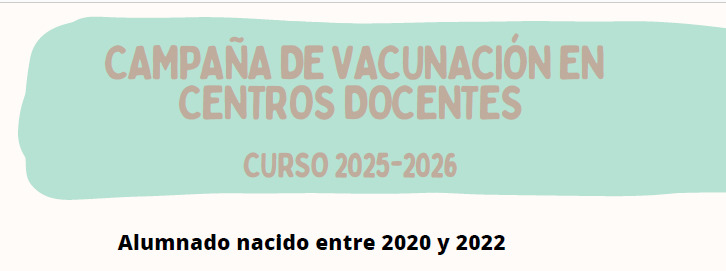 CAMPAÑA VACUNACIÓN EN CENTROS DOCENTES 2025 – 2026