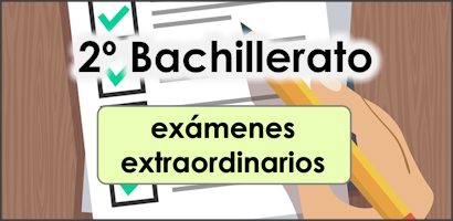 2º Bachillerato – Recuperaciones (exámenes extraordinarios)