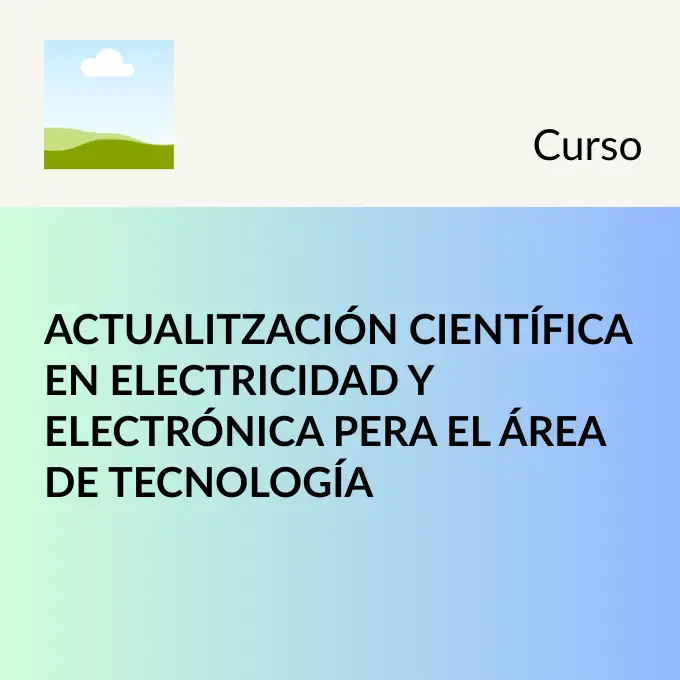 Actualización científica en electricidad y electrónica para el área de tecnología