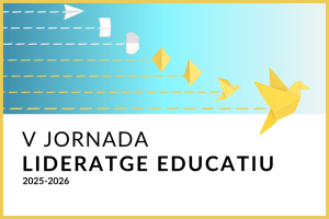 V JORNADA LIDERATGE EDUCATIU