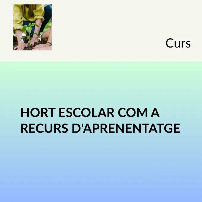 Hort escolar com a recurs d'aprenentatge