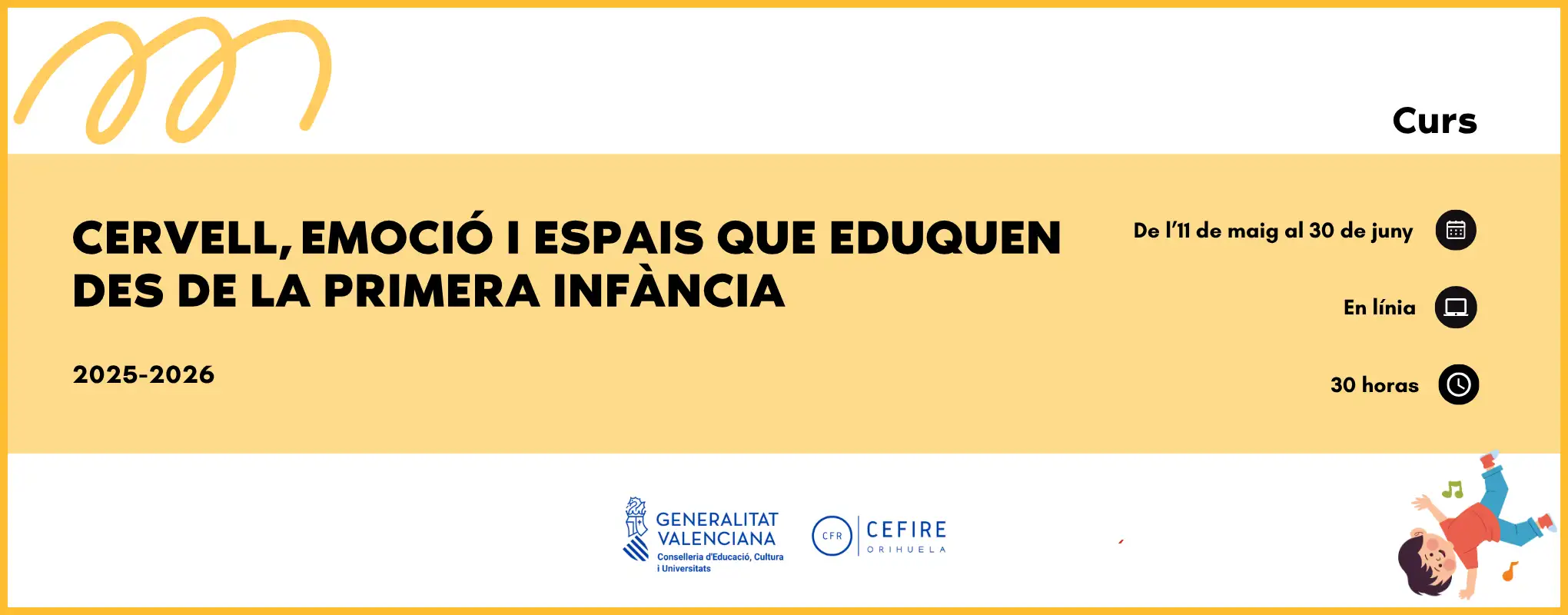 26OR11EI013_Cervell, emoció i espais que eduquen de de la primera infància_VAL