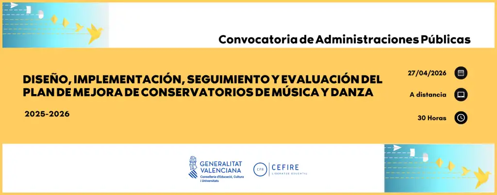 Diseño, implementación, seguimiento y evaluación del Plan de Mejora de Conservatorios de Música y Danza
