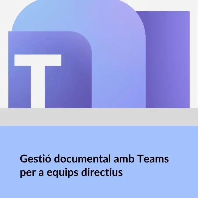 Gestió Documental amb Teams per a equips directius
