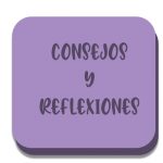 Consejos y reflexiones