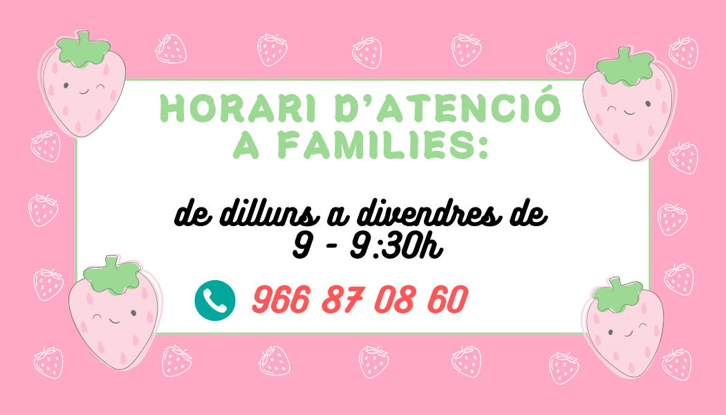 HORARI D’ATENCIÓ A FAMÍLIES
