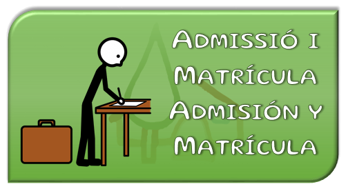 admissió i matriculació admisión y matriculación