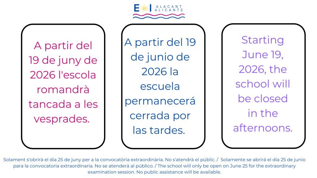  A partir del 19 de junio de 2026 la escuela permanecerá cerrada por las tardes excepto el día 25 de junio por la convocatoria extraordinaria. No se atenderá al público. 