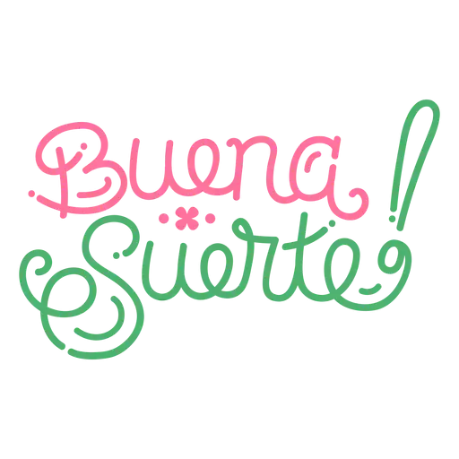 buena suerte