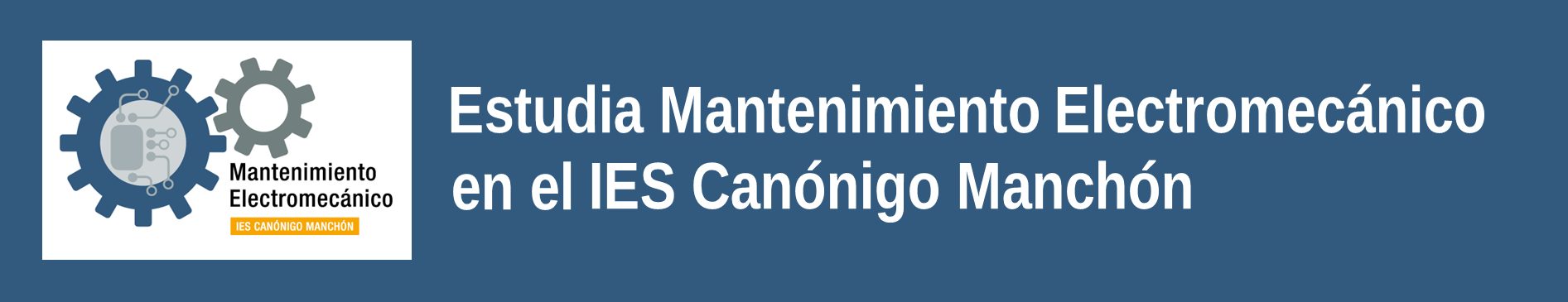 Estudia Mantenimiento Electromecánico en el IES Canónigo Manchón