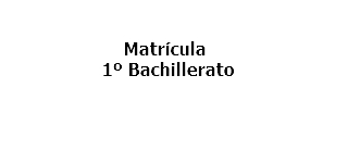 Matrícula 1º Bachillerato_cas