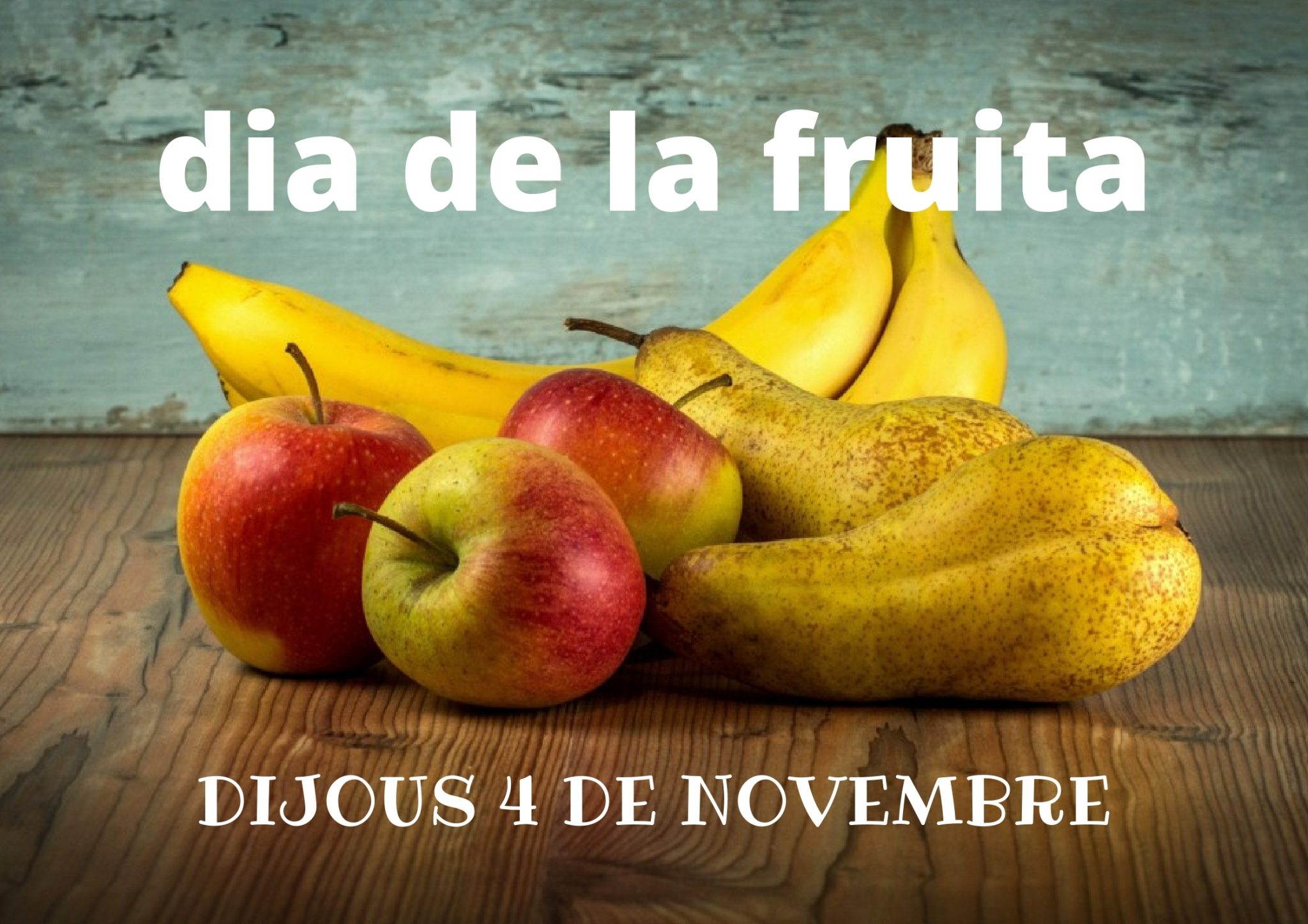 4 de novembre dia de la fruita
