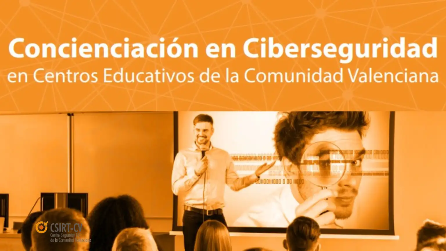 JORNADAS DE CIBERSEGURIDAD IMPARTIDAS POR EL CENTRO DE SEGURIDAD TIC DE LA COMUNIDAD VALENCIANA