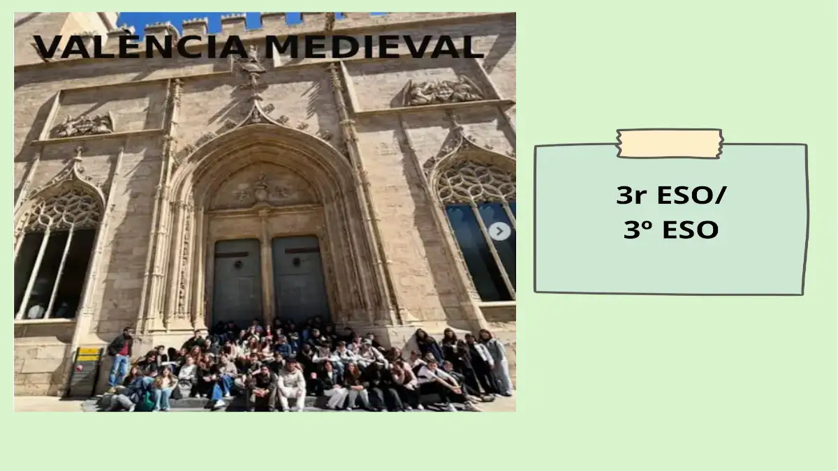IMATGE ENLLAÇ excursio València medieval 3r ESO