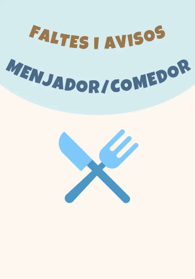 AVISOS I FALTES MENJADOR