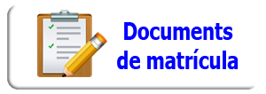 Documents i dates de matrícula